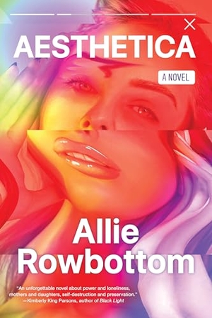 Rowbottom, Allie. Aesthetica. Soho Press, 2022.