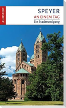 Speyer an einem Tag