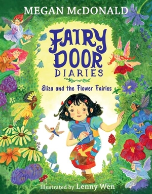 McDonald, Megan. Fairy Door Diaries - Eliza and the Flower Fairies. Walker Books - IWUK, 2026.