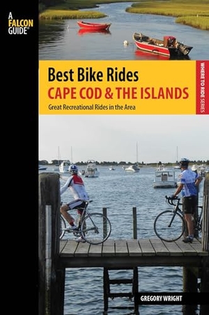 Wright, Gregory. Best Bike Rides Cape Cod and the Islands. Globe Pequot Publishing Group Inc, 2015.
