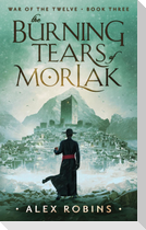 The Burning Tears of Morlak