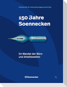 150 Jahre Soennecken. Arbeitswelten im Wandel