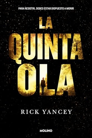 Yancey, Rick. La Quinta Ola / The 5th Wave. Prh Grupo Editorial, 2014.