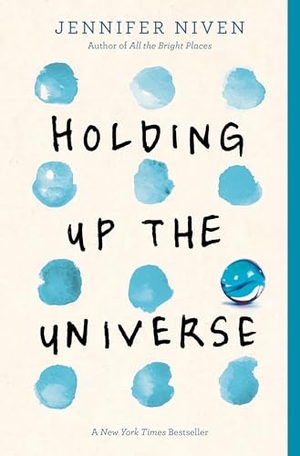 Niven, Jennifer. Holding Up the Universe. Random House LLC US, 2018.