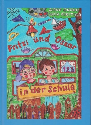 Grade, Anke. Fritzi und Oskar in der Schule. Isensee Florian GmbH, 2026.