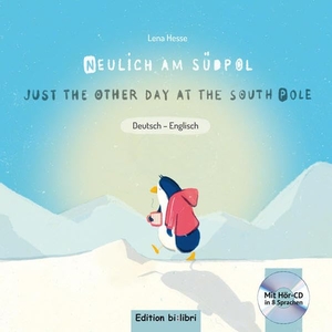 Hesse, Lena. Neulich am Südpol. Kinderbuch Deutsch-Englisch mit Audio-CD. Hueber Verlag GmbH, 2017.