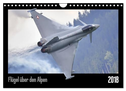 Flügel über den Alpen (Wandkalender 2025 DIN A4 quer), CALVENDO Monatskalender