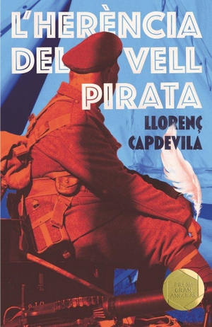 Capdevila i Roure, Llorenç. L'herència del vell pirata. Editorial Cruïlla, S.A, 2018.
