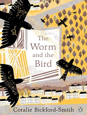 Bickford-Smith, Coralie. The Worm and the Bird. Century, 2018.