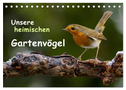 Unsere heimischen Gartenvögel (Tischkalender 2024 DIN A5 quer), CALVENDO Monatskalender