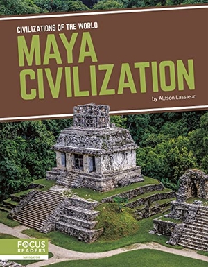 Lassieur, Allison. Maya Civilization. North Star Editions, 2019.