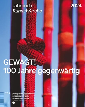 Schweizerische St. Lukasgesellschaft (Hrsg.). GEWAGT! 100 Jahre gegenwärtig - Jahrbuch Kunst + Kirche 2024. Theologischer Verlag Ag, 2024.