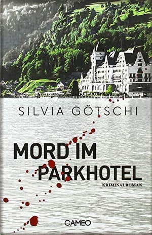 Götschi, Silvia. Mord im Parkhotel. Cameo Verlag GmbH, 2020.