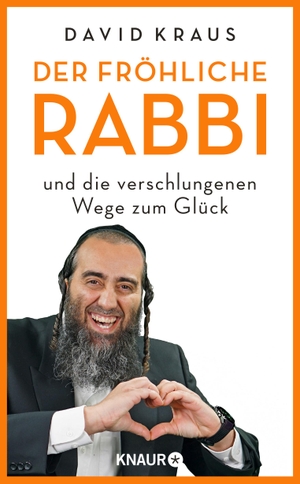 Kraus, David. Der fröhliche Rabbi und die verschlungenen Wege zum Glück. Knaur HC, 2021.