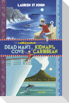 Laura Marlin Mysteries: Dead Man's Cove and Kidnap in the Caribbean