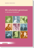 Wir entscheiden gemeinsam im Montessori-Kinderhaus