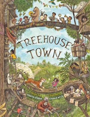 Sterer, Gideon. Treehouse Town. Little, Brown Books for Young Readers, 2024.
