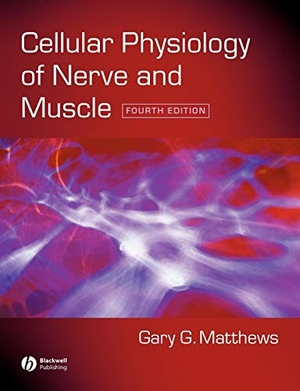Matthews. Cell Physiology Nerve Muscle 4e. John Wiley & Sons, 2002.