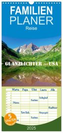 Familienplaner 2025 - Glanzlichter der USA mit 5 Spalten (Wandkalender, 21 x 45 cm) CALVENDO