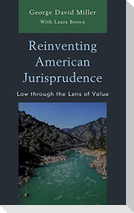 Reinventing American Jurisprudence