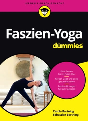 Bartning, Sebastian / Carola Bartning. Faszien-Yoga für Dummies. Wiley-VCH GmbH, 2021.