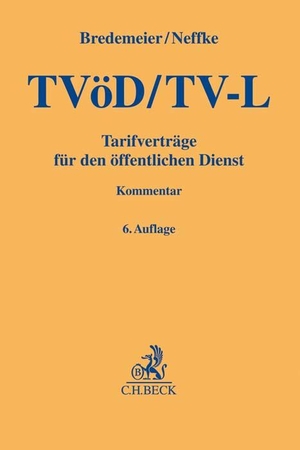 Bredemeier, Jörg / Reinhard Neffke. TVöD / TV-L - Tarifverträge für den öffentlichen Dienst. C.H. Beck, 2021.