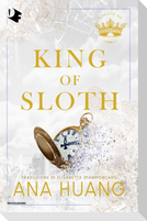 King of sloth. Ediz. italiana