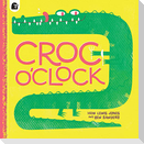 Croc o'Clock
