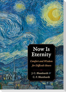 Now Is Eternity