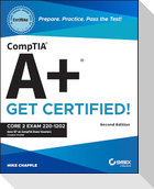 CompTIA A+ CertMike: Prepare. Practice. Pass the Test! Get Certified!