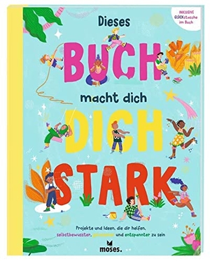 O'Neill, Poppy. Dieses Buch macht dich stark. moses. Verlag GmbH, 2022.