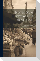 Notes D'un Voyage En Auvergne