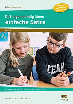 Schulte-Bunert, Ellen / Michael Junga. DaZ eigenständig üben: einfache Sätze - GS - Freiarbeitsmaterialien zum Lesen, Schreiben und Sprechen (3. und 4. Klasse). scolix, 2018.