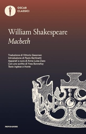 Shakespeare, William. Macbeth. Testo inglese a fronte. Mondadori, 2017.