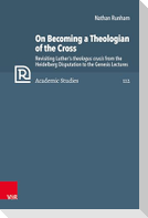 On Becoming a Theologian of the Cross