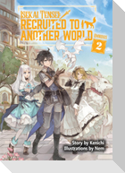Isekai Tensei: Recruited to Another World: Omnibus 2 (Light Novel)