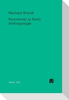 Kritischer Kommentar zu Kants Anthropologie in pragmatischer Hinsicht (1798)