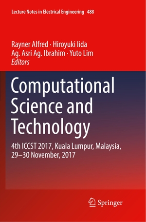 Alfred, Rayner / Yuto Lim et al (Hrsg.). Computational Science and Technology - 4th ICCST 2017, Kuala Lumpur, Malaysia, 29¿30 November, 2017. Springer Nature Singapore, 2019.
