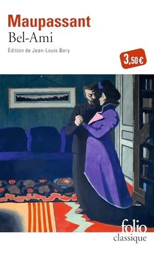 Maupassant, Guy de. Bel-Ami. Gallimard, 1999.