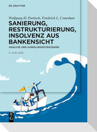Sanierung, Restrukturierung, Insolvenz aus Bankensicht