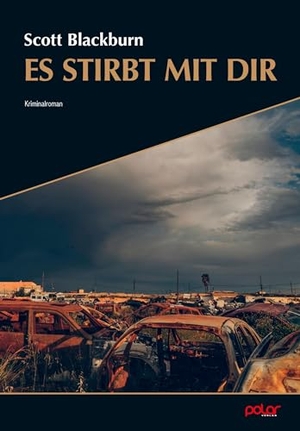 Blackburn, Scott. Es stirbt mit dir. Polar Verlag e.K., 2024.