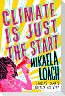 Climate Is Just the Start
