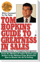 Tom Hopkins Guide to Greatness in Sales