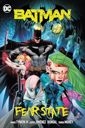 Iv, James Tynion. Batman Vol. 5 - Fear State. DC Comics - IWUK, 2023.