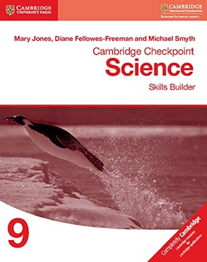 Jones, Mary / Fellowes-Freeman, Diane et al. Cambridge Checkpoint Science Skills Builder Workbook 9. Cambridge University Press, 2017.