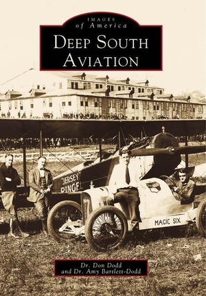 Dodd, Don / Amy Bartlett-Dodd. Deep South Aviation. Arcadia Publishing (SC), 1999.