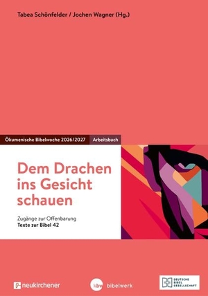Schönfelder, Tabea / Jochen Wagner (Hrsg.). Dem Drachen ins Gesicht schauen. Katholisches Bibelwerk, 2026.