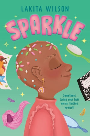 Wilson, Lakita. Sparkle. Penguin Young Readers Group, 2023.