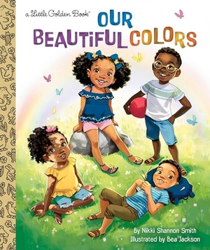 Jackson, Bea / Nikki Shannon Smith. Our Beautiful Colors. Random House USA Inc, 2022.
