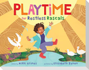 Playtime for Restless Rascals